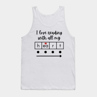 I Love Reading With All My Heart Science Teacher Valentine Tank Top